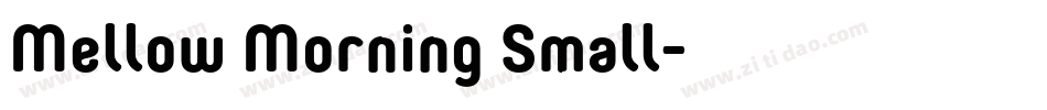 Mellow Morning Small字体转换